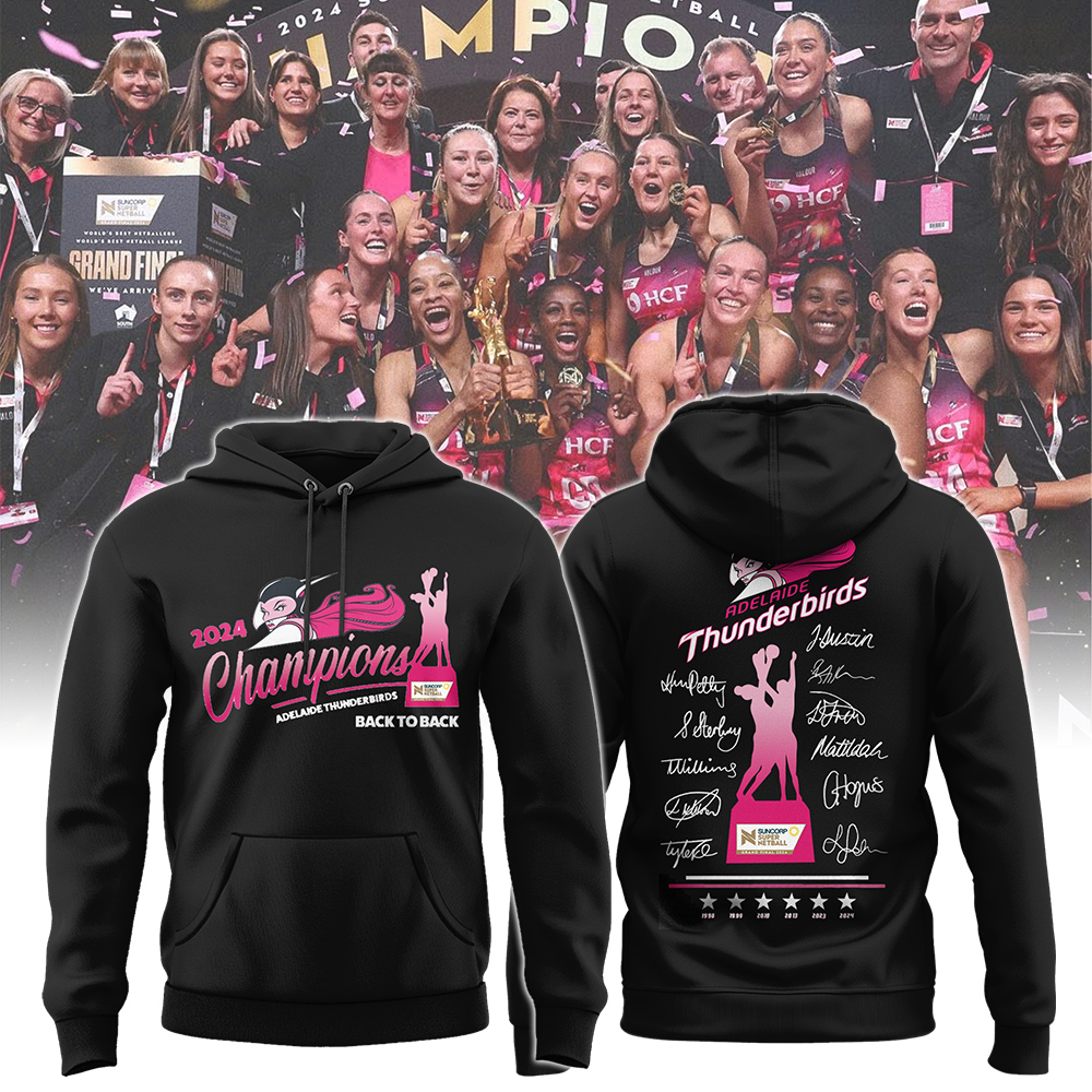 Adelaide Thunderbirds  New Hoodie Champions Suncorp Super Netball
