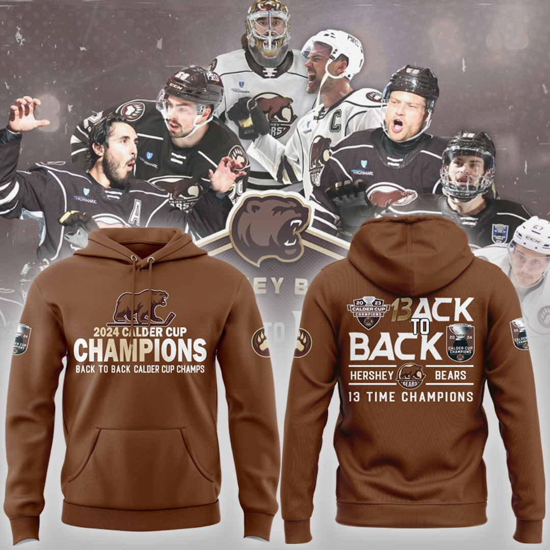 Calder CupHershey Bears Back to Back Champions Hoodie